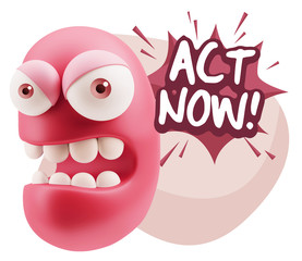 3d Rendering Angry Character Emoji saying Act Now with Colorful