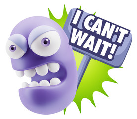 3d Rendering Angry Character Emoji saying I Can't Wait with Colo