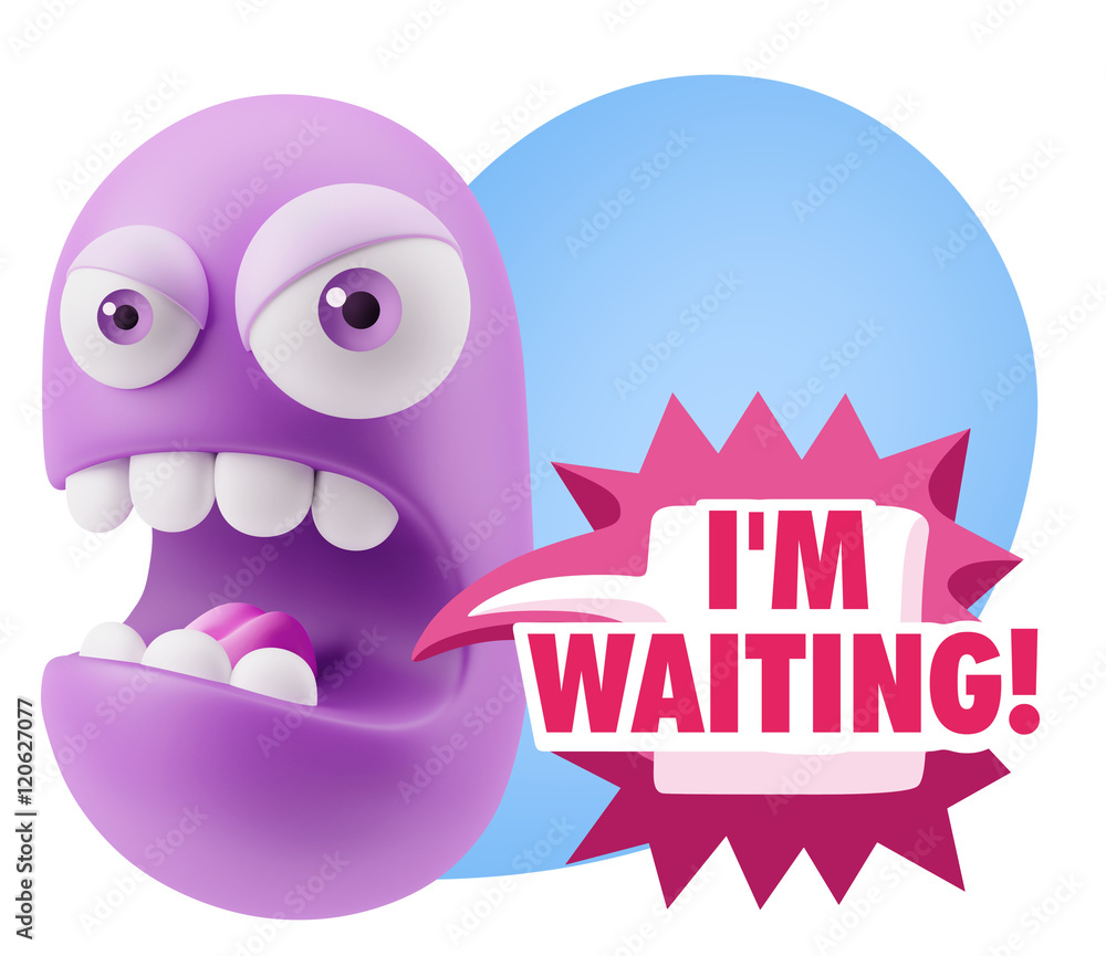 Fototapete 3d Rendering Angry Character Emoji saying I'm Waiting with Color
