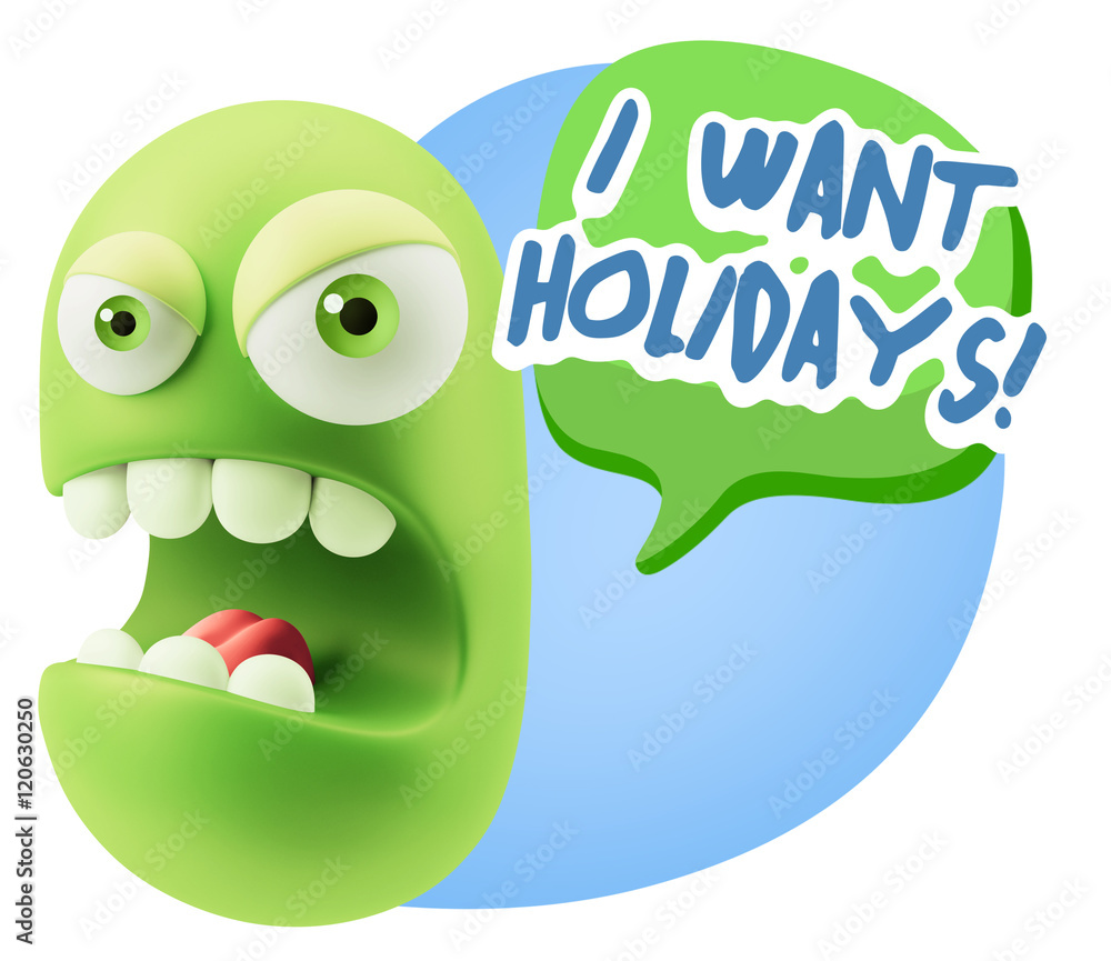 Poster 3d rendering angry character emoji saying i want holidays with c