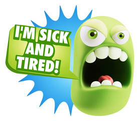 Fototapeta premium 3d Rendering Angry Character Emoji saying I'm Sick and Tired wit