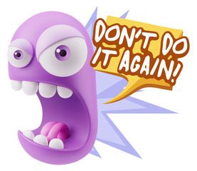 3d Rendering Angry Character Emoji saying Don't Do It Again with