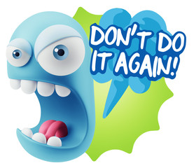 3d Rendering Angry Character Emoji saying Don't Do It Again with