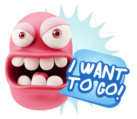 3d Rendering Angry Character Emoji saying I Want to Go with Colo