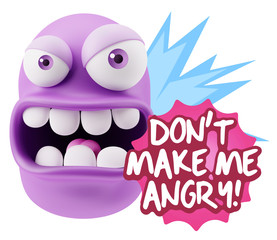 3d Rendering Angry Character Emoji saying Don't Make Me Angry wi