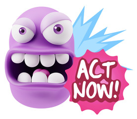 3d Rendering Angry Character Emoji saying Act Now with Colorful