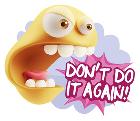3d Rendering Angry Character Emoji saying Don't Do It Again with