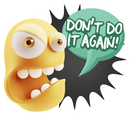 3d Rendering Angry Character Emoji saying Don't Do It Again with