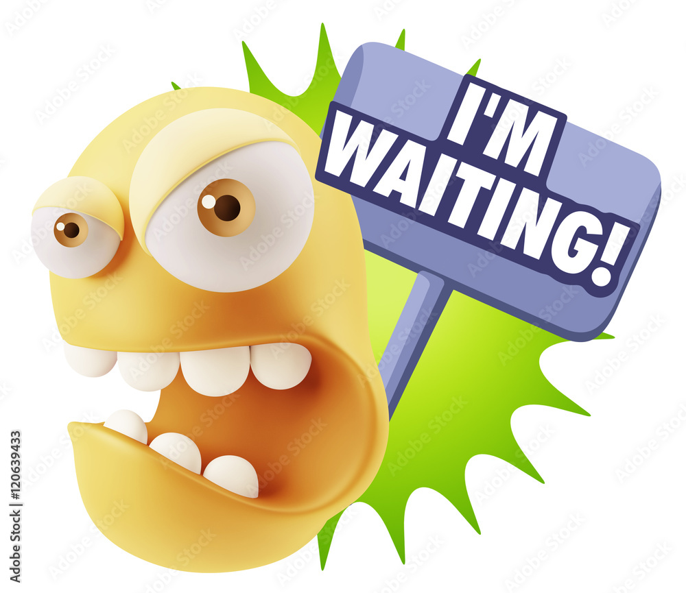 Poster 3d rendering angry character emoji saying i'm waiting with color
