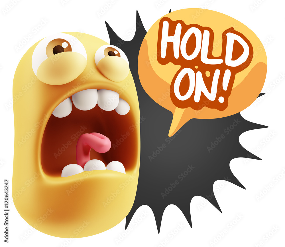 Poster 3d rendering angry character emoji saying hold on with colorful