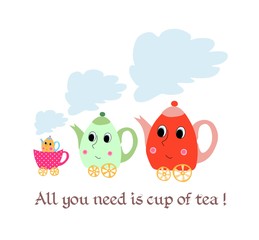 All you need is a cup of tea. Maternal child cute cartoon poster card with teapots-children and  cup-stroller. Tea time.
