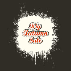 Big Autumn Sale isolated on a white background. Grunge. Vector Illustration