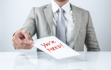 Your boss give  a paper with you're fired text