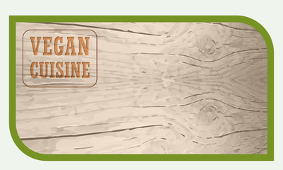 Vector frame for your text and the words vegan cuisine
