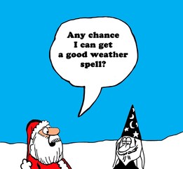 Color Christmas cartoon of Santa Claus asking a magician for a '...good weather spell'.