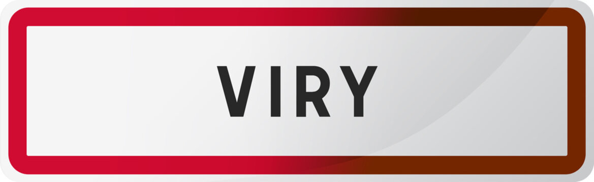 Panneau Viry - Ville de Haute-Savoie - 74 - Auvergne-Rh&ocirc;ne-Alpes - France