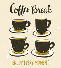 Stylish illustration with still life of coffee. Set of coffee cups. Hipster poster design. Vector background with space elements and lettering 
