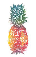 Bright colors hand drawn watercolor pineapple silhouette with grunge lettering inside. Enjoy your tropical summer holidays trip.