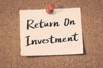 Return On Investment