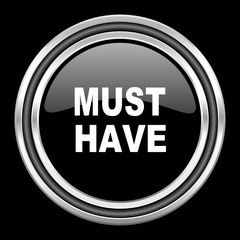 must have silver chrome metallic round web icon on black background