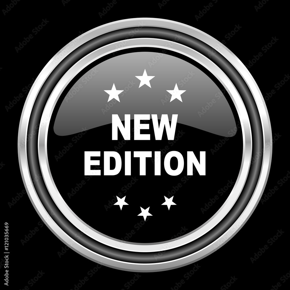 Poster new edition silver chrome metallic round web icon on black background