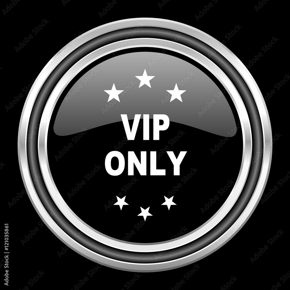 Poster vip only silver chrome metallic round web icon on black background