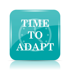Obraz premium Time to adapt icon