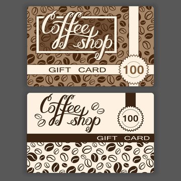 Coffee shop gift cards templates. Vector illustration of coffee shop gift cards with hand lettering and coffee beans background.