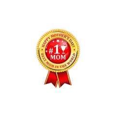 Happy Mother's Day. Best Mom in the World. Mom number 1 - award ribbon / label