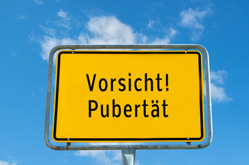 Ortstafel Vorsicht Pubertät