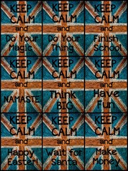 Photo collage of various Keep Calm Messages