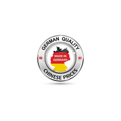 Germany Quality, Chinese Prices. Made in Germany button / icon / label.
