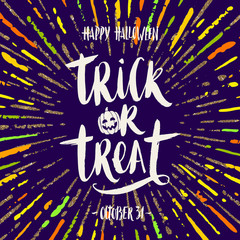 Trick or treat - hand drawn calligraphy. Halloween vector illustration. Holiday poster or greeting card.