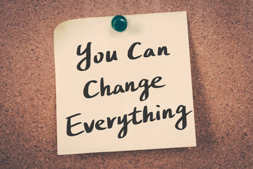 You can change everything