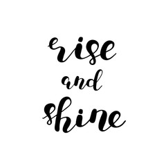 Rise and shine. Brush lettering.