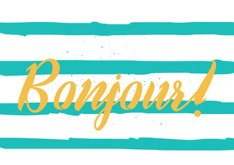 Bonjour inscription. Greeting card with calligraphy. Hand drawn design. Black and white. © pavector
