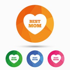 Best mom sign icon. Heart love symbol.