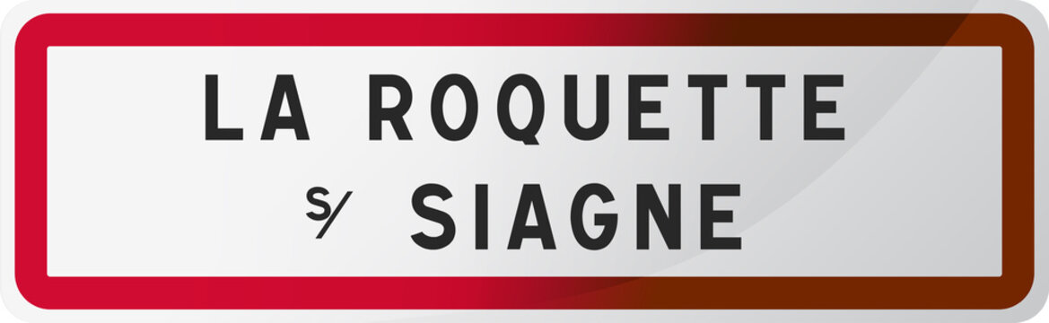 Panneau La Roquette sur Siagne - Alpes-Maritimes (06) - Région PACA