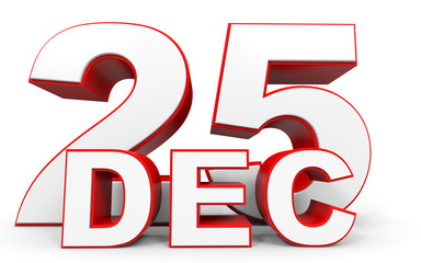 December 25. 3d text on white background.