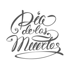 Dia de Muertos - Mexican Day of the death spanish text vector illustration lettering