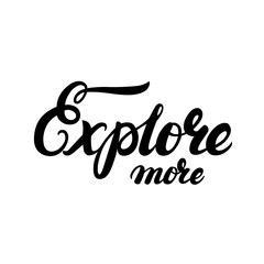 Obraz premium Explore more hand written lettering typography.