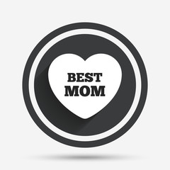 Best mom sign icon. Heart love symbol.
