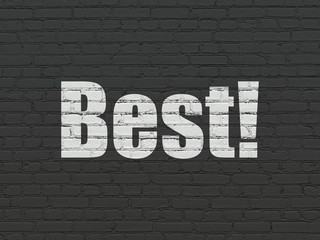 Obraz premium Business concept: Best! on wall background