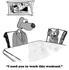 B&W business cartoon about needing to work weekend overtime.