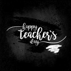 Happy Teacher's day - white inscription on a black board, handdrawn typography poster. Vector illustration. Great design element for congratulation cards, banners and flyers.