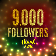 9000 followers 9K