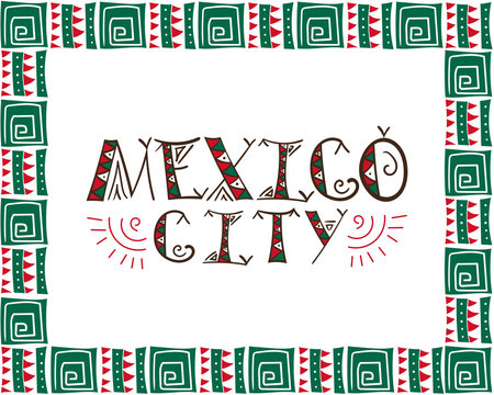 Mexico city. Tribal illustration. Touristic banner in mexican flag colors.