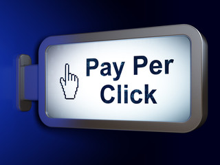 Marketing concept: Pay Per Click and Mouse Cursor on billboard background
