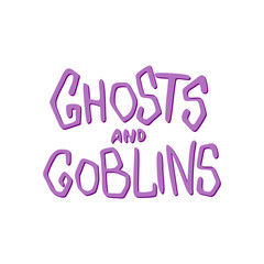 Ghosts and goblins - Halloween party hand drawn lettering phrase, isolated on the white. Fun brush ink inscription for photo overlays, typography greeting card or t-shirt print, flyer, poster design.