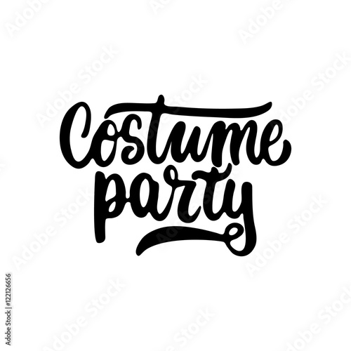 "Costume party Halloween party hand drawn lettering phrase, isolated